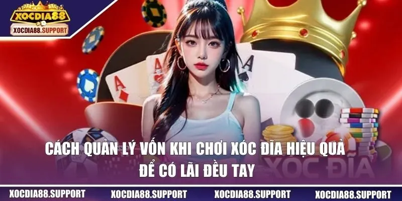 quản lý vốn khi chơi xóc đĩa
